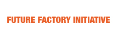 Future Factory Initiative